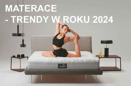 MATERACE TRENDY W ROKU 2024